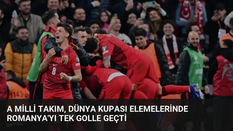 A Milli Takım, Dünya Kupası Elemelerinde Romanya’yı Tek Golle Geçti