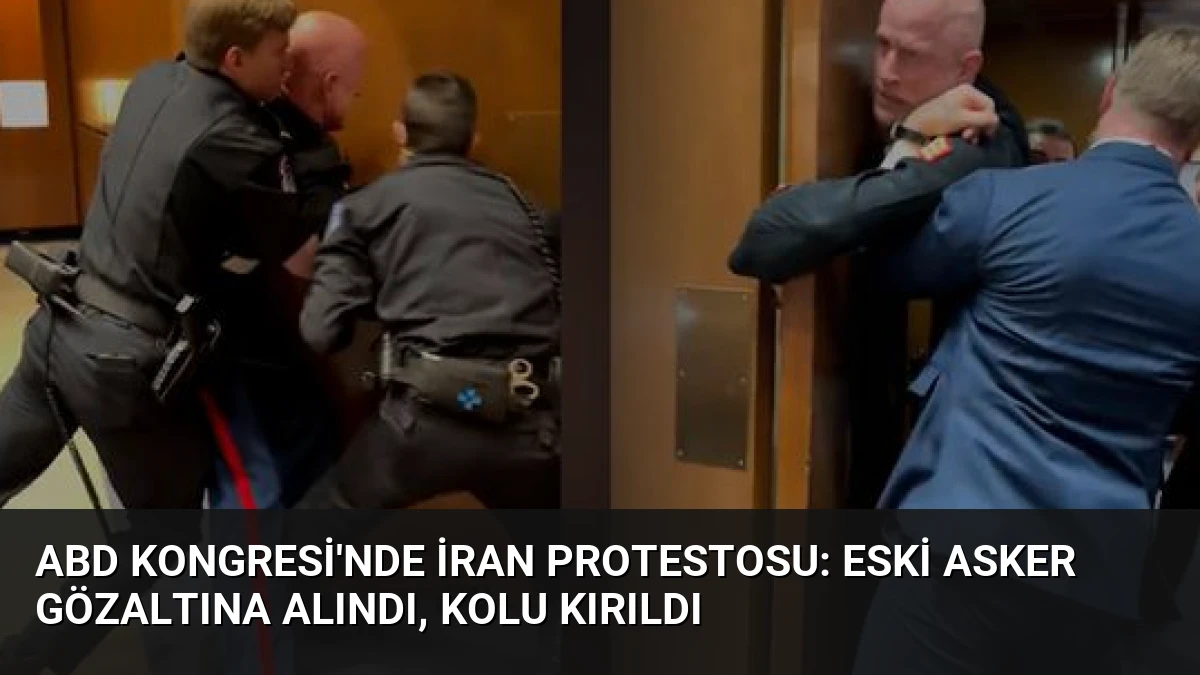 ABD Kongresi’nde İran Protestosu: Eski Asker Gözaltına Alındı, Kolu Kırıldı