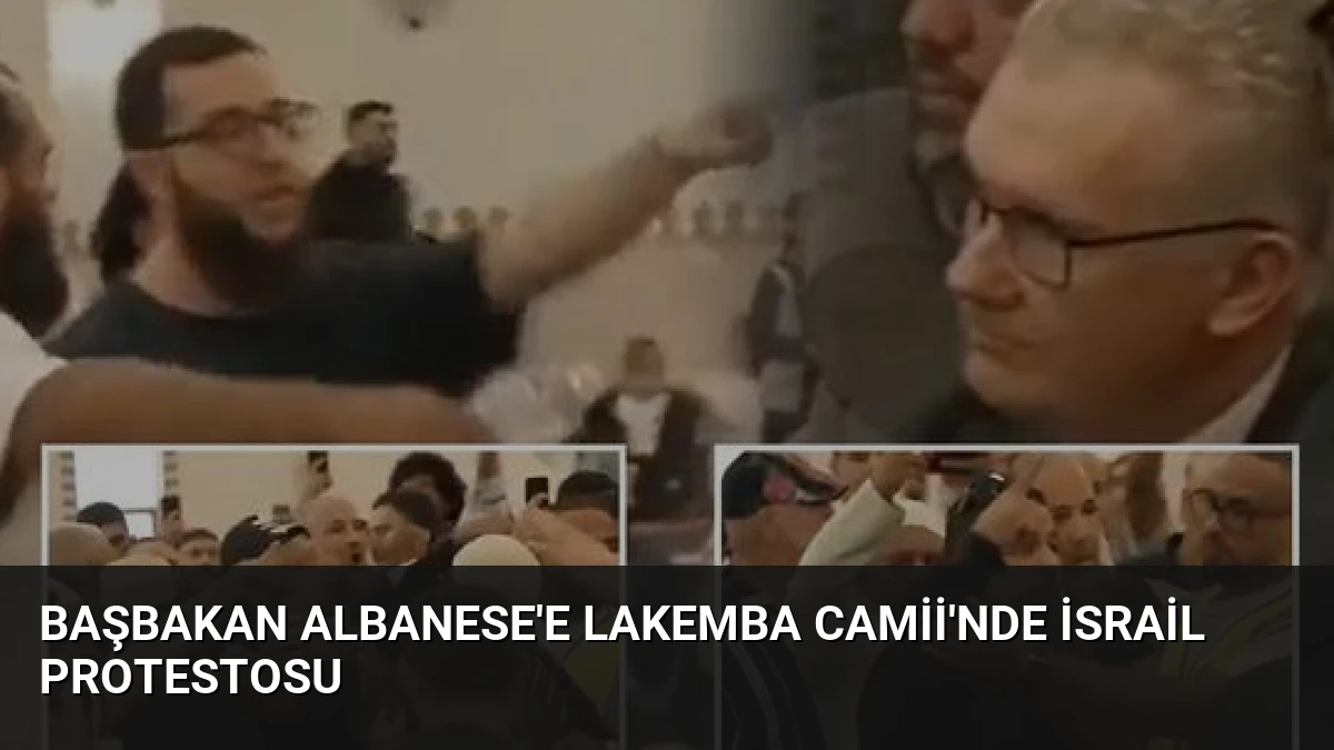 Başbakan Albanese’e Lakemba Camii’nde İsrail Protestosu