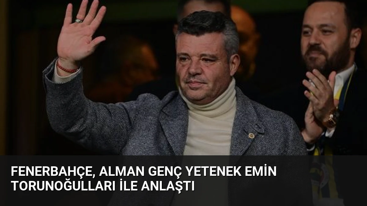 Fenerbahçe, Alman Genç Yetenek Emin Torunoğulları ile Anlaştı