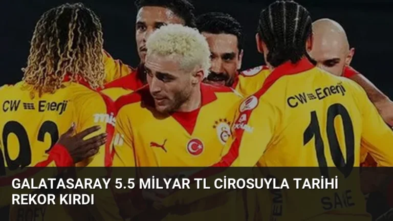 Galatasaray 5.5 Milyar TL Cirosuyla Tarihi Rekor Kırdı
