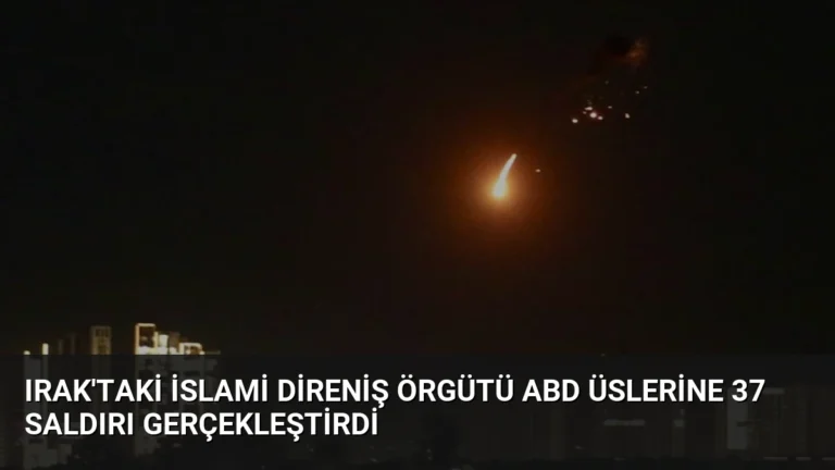 Irak’taki İslami Direniş Örgütü ABD Üslerine 37 Saldırı Gerçekleştirdi