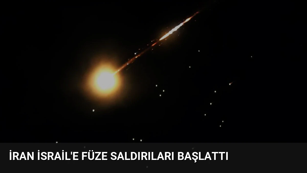 İran İsrail’e Füze Saldırıları Başlattı