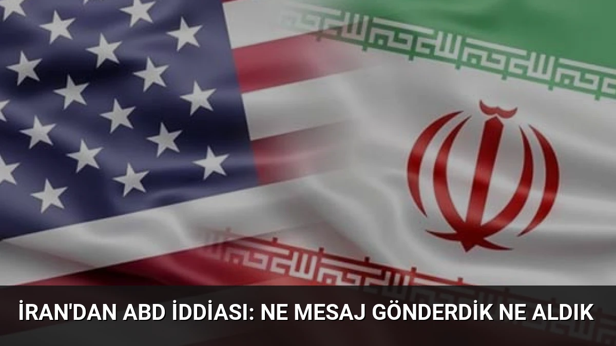 İran’dan ABD İddiası: Ne Mesaj Gönderdik Ne Aldık