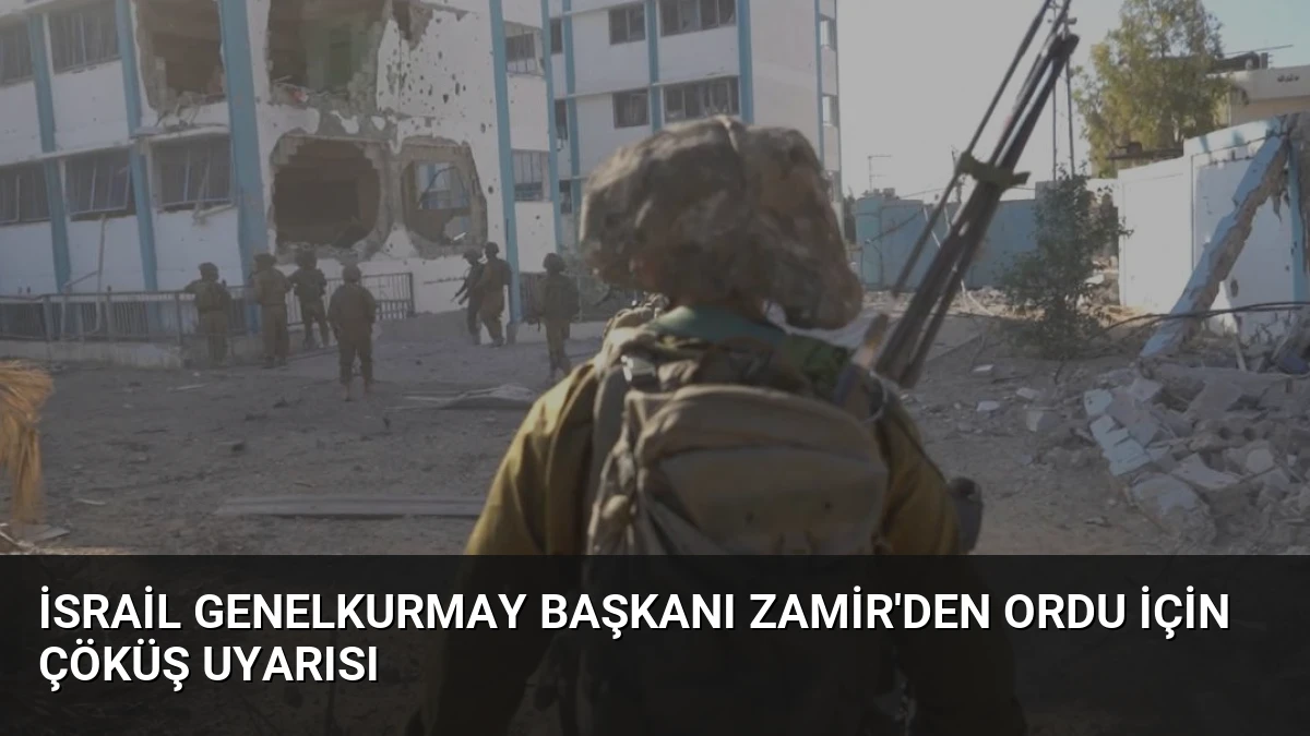 İsrail Genelkurmay Başkanı Zamir’den Ordu İçin Çöküş Uyarısı