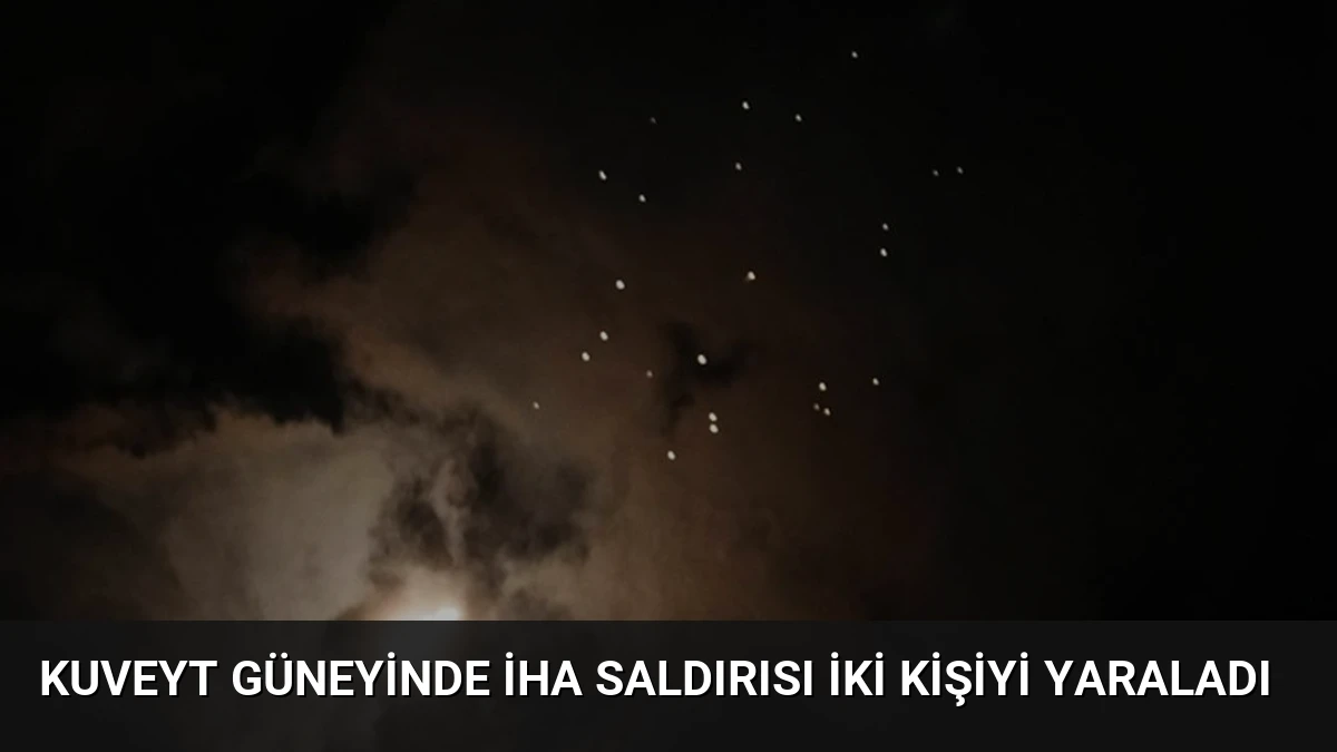 Kuveyt Güneyinde İHA Saldırısı İki Kişiyi Yaraladı