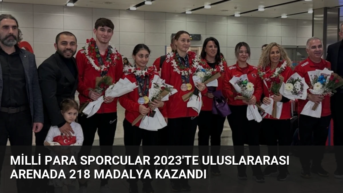 Milli Para Sporcular 2023’te Uluslararası Arenada 218 Madalya Kazandı