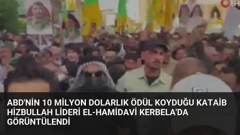 ABD’nin 10 Milyon Dolarlık Ödül Koyduğu Kataib Hizbullah Lideri El-Hamidavi Kerbela’da Görüntülendi