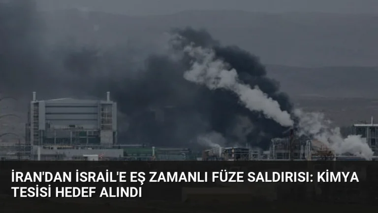 İran’dan İsrail’e Eş Zamanlı Füze Saldırısı: Kimya Tesisi Hedef Alındı