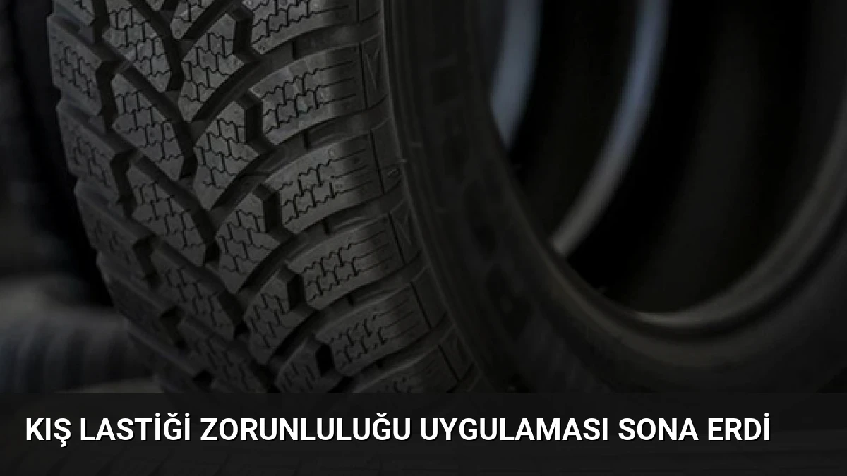 Kış Lastiği Zorunluluğu Uygulaması Sona Erdi