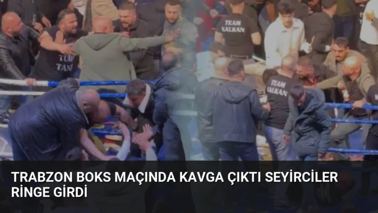 Trabzon Boks Maçında Kavga Çıktı Seyirciler Ringe Girdi