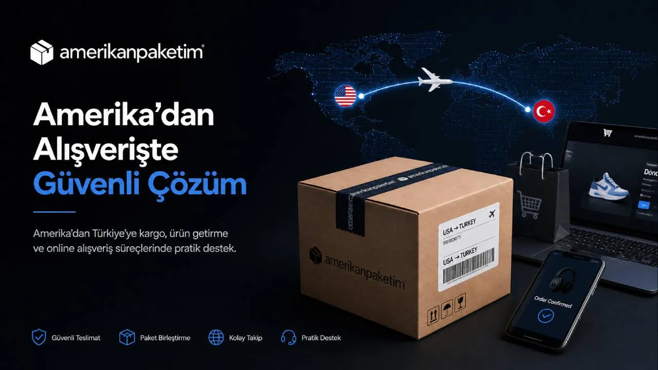 Amerikadan Türkiyeye Kargo Sürecinde Hava Kargo ve Sevkiyat Yöntemleri