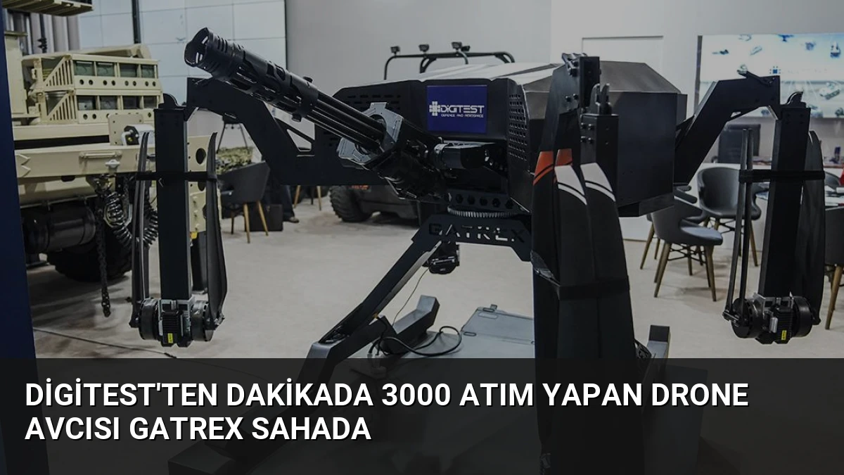 Digitest’ten Dakikada 3000 Atım Yapan Drone Avcısı GATREX Sahada