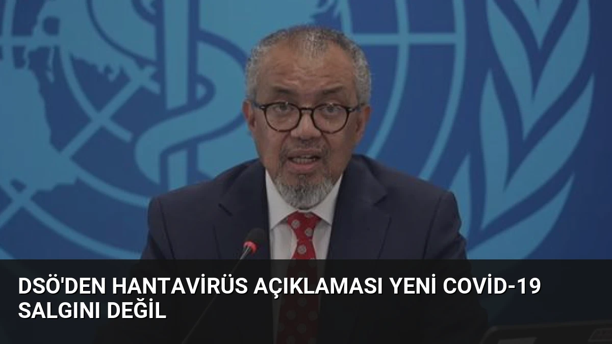 DSÖ’den Hantavirüs Açıklaması Yeni Covid-19 Salgını Değil
