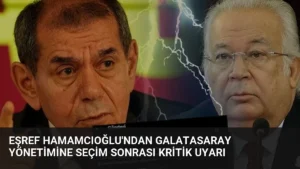 Eşref Hamamcıoğlu’ndan Galatasaray yönetimine seçim sonrası kritik uyarı