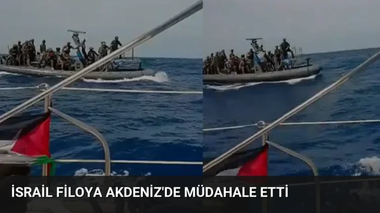 İsrail Filoya Akdeniz’de Müdahale Etti