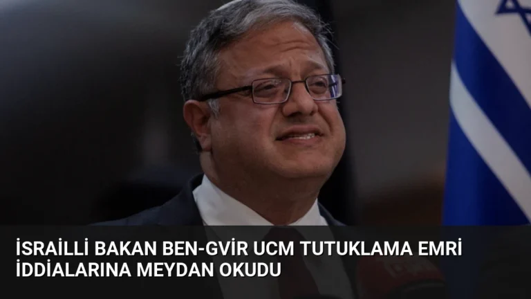 İsrailli Bakan Ben-Gvir UCM Tutuklama Emri İddialarına Meydan Okudu