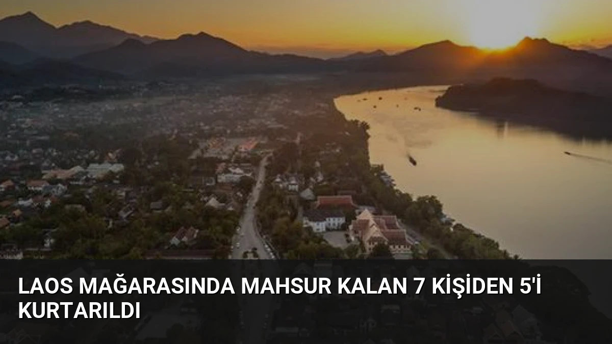 Laos Mağarasında Mahsur Kalan 7 Kişiden 5’i Kurtarıldı