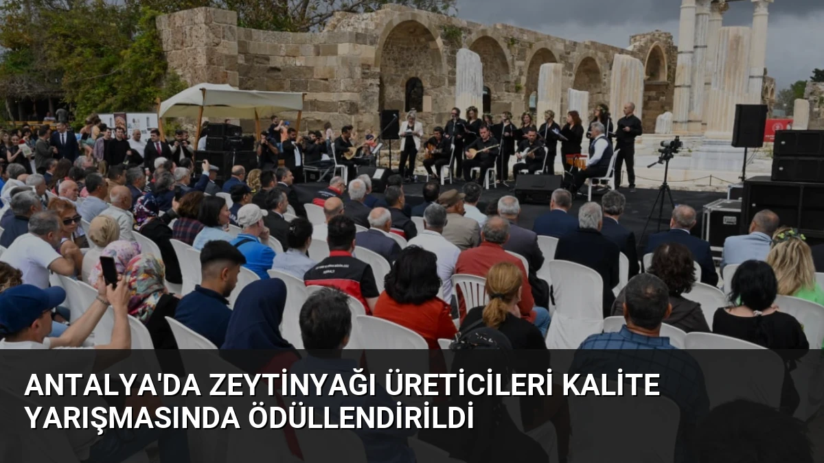 Antalya’da Zeytinyağı Üreticileri Kalite Yarışmasında Ödüllendirildi