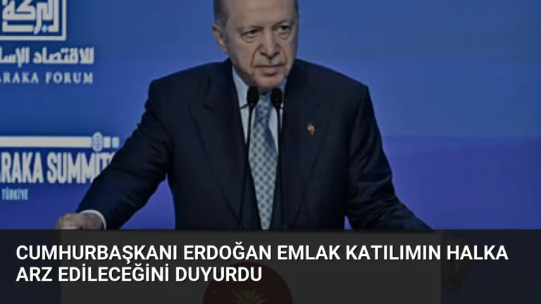 Cumhurbaşkanı Erdoğan Emlak Katılımın Halka Arz Edileceğini Duyurdu