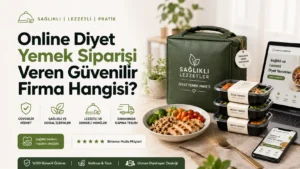Online Diyet Yemek Siparişi Veren Güvenilir Firma Hangisi?
