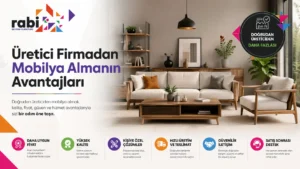 Üretici Firmadan Mobilya Almanın Avantajları
