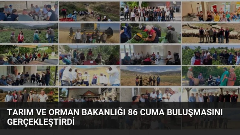 Tarım ve Orman Bakanlığı 86 Cuma Buluşmasını Gerçekleştirdi