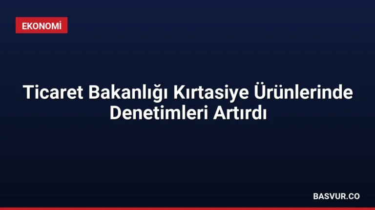 Ticaret Bakanlığı Kırtasiye Ürünlerinde Denetimleri Artırdı
