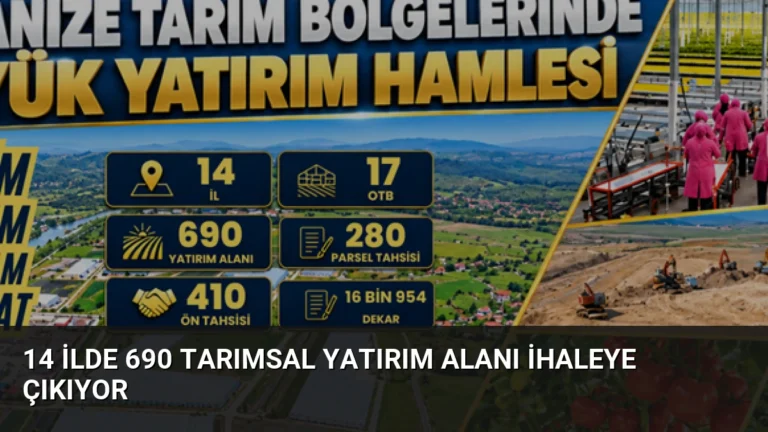 14 İlde 690 Tarımsal Yatırım Alanı İhaleye Çıkıyor