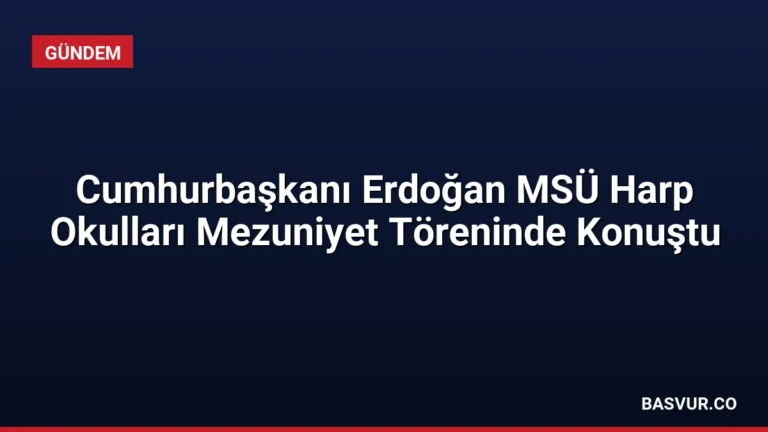 Cumhurbaşkanı Erdoğan MSÜ Harp Okulları Mezuniyet Töreninde Konuştu