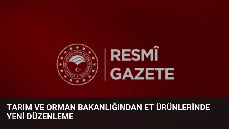 Tarım ve Orman Bakanlığından Et Ürünlerinde Yeni Düzenleme