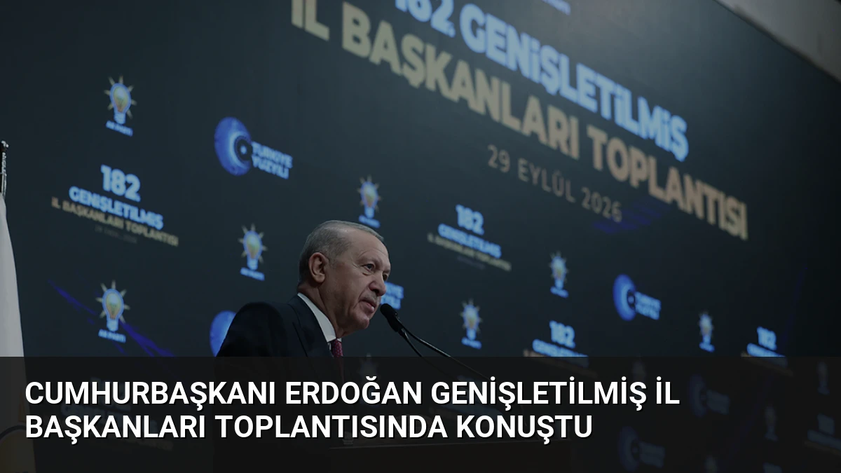 Cumhurbaşkanı Erdoğan Genişletilmiş İl Başkanları Toplantısında Konuştu