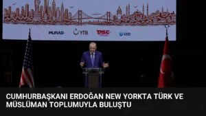 Cumhurbaşkanı Erdoğan New Yorkta Türk ve Müslüman Toplumuyla Buluştu