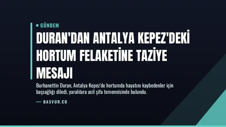Duran’dan Antalya Kepez’deki hortum felaketine taziye mesajı