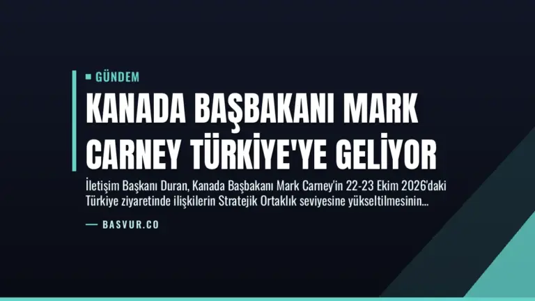 Kanada Başbakanı Mark Carney Türkiye’ye Geliyor