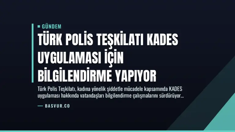 Türk Polis Teşkilatı KADES Uygulaması İçin Bilgilendirme Yapıyor